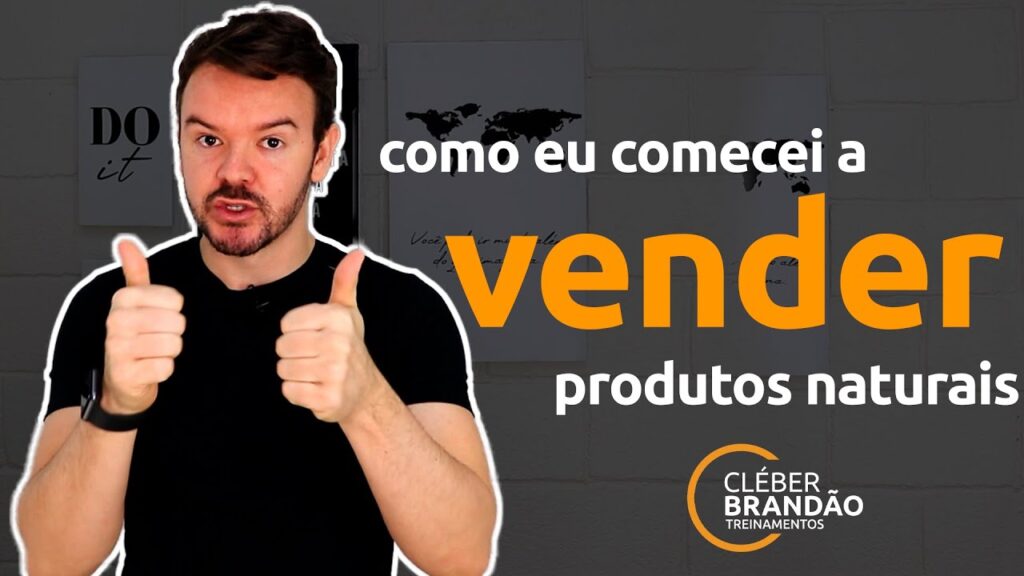 Como Eu Comecei a Vender Produtos Naturais