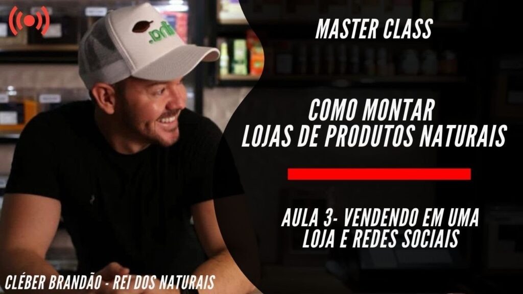 Como Vender e Redes Sociais MONTAR LOJAS DE PRODUTOS NATURAIS Aula 3