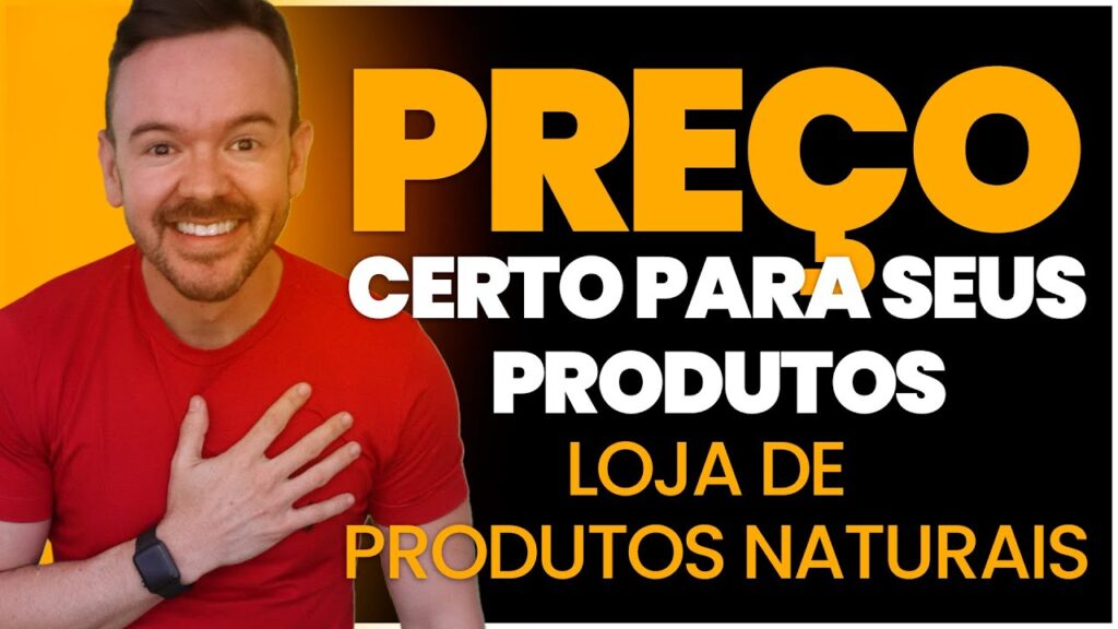 DESCUBRA o segredo para FORMAR PREÇOS em LOJAS DE PRODUTOS NATURAIS