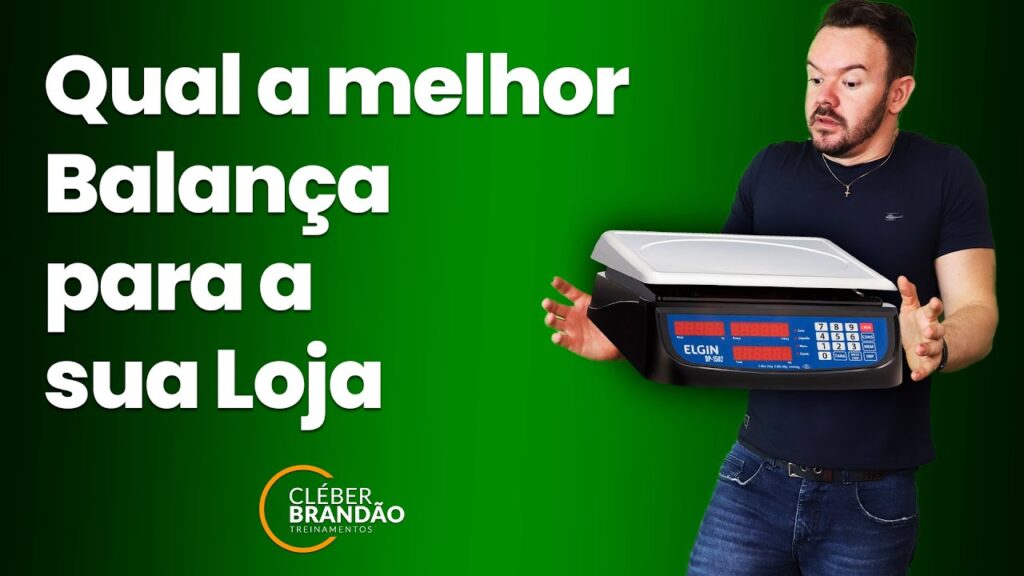 Descubra Quais São As Melhores Balanças Para Sua Loja!