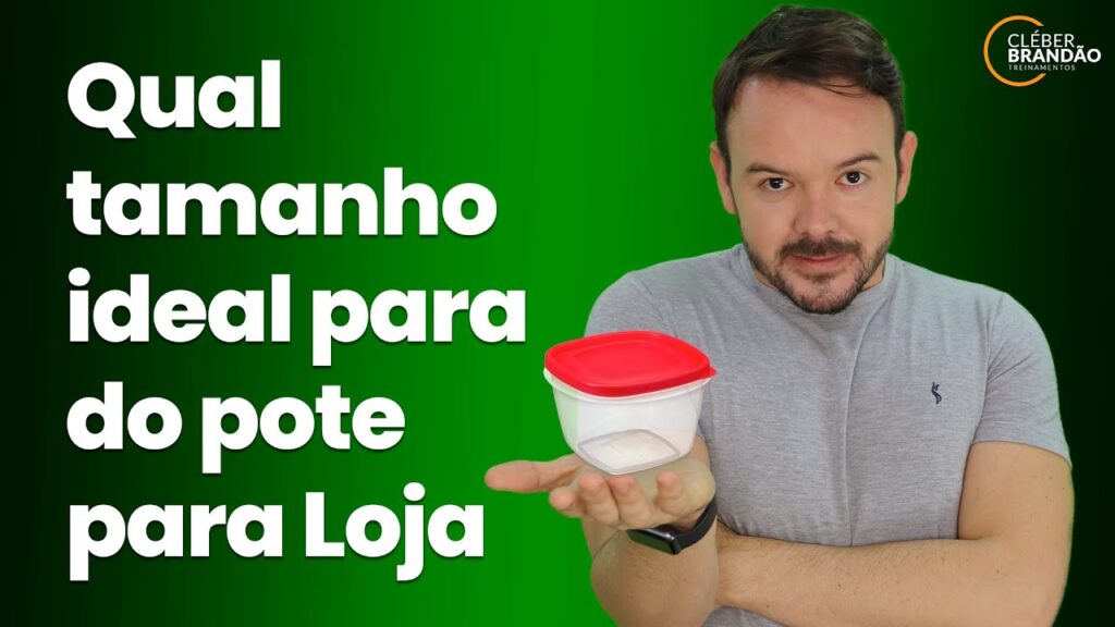 Qual O Tamanho Ideal Do Pote Para Sua Loja De Produtos Naturais