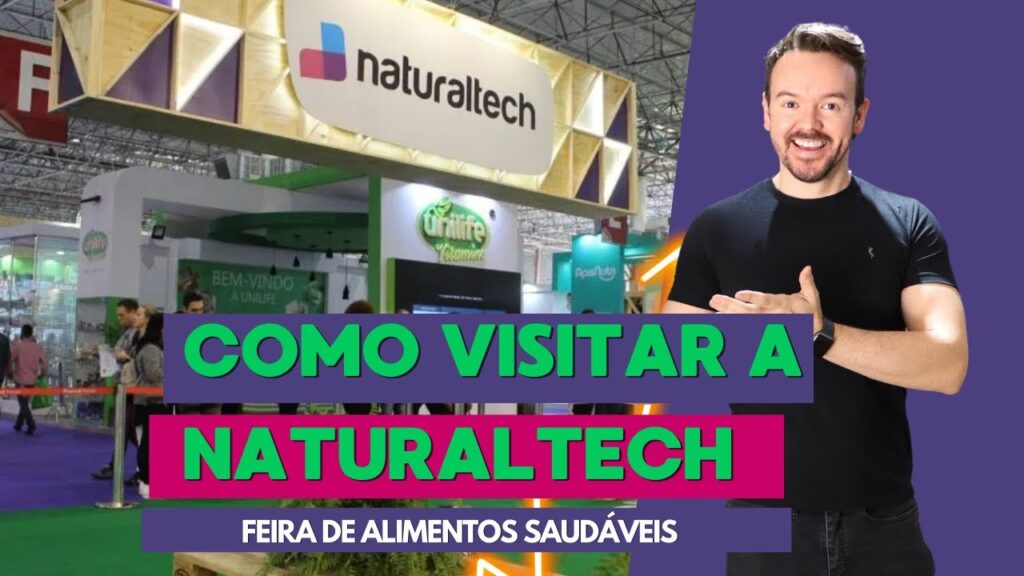 Tudo que você precisa saber sobre a Natural Tech - Feira de Produtos Naturais