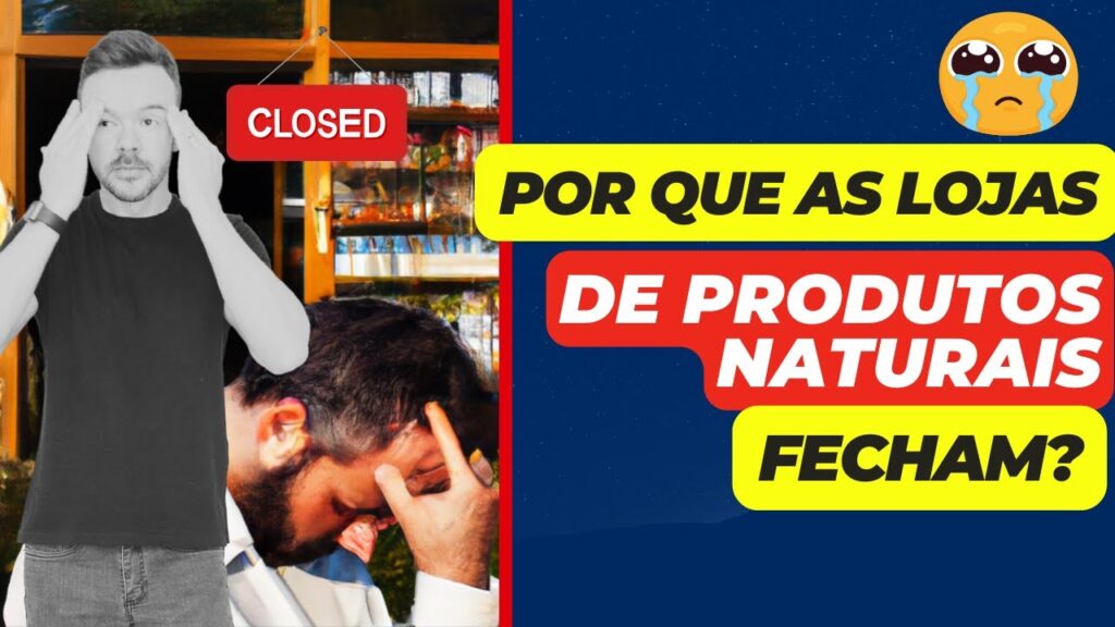 Lojas de Produtos Naturais vão fechar, se...